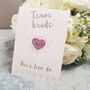 Team Bride Glitter Pin Badge, thumbnail 7 of 8