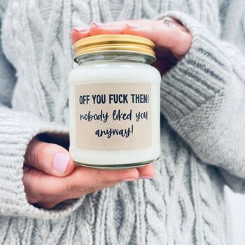 Off You Fuck Funny Colleague Soy Candle, 2 of 5